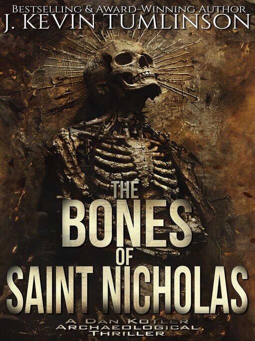 Title details for The Bones of Saint Nicholas by J. Kevin Tumlinson - Available